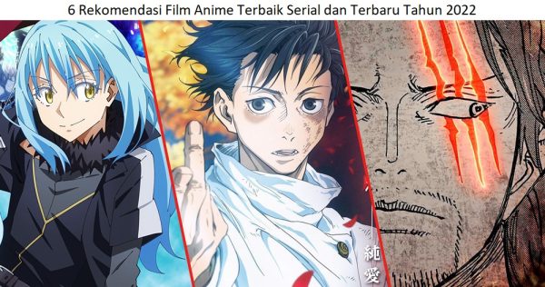 6 Rekomendasi Film Anime Terbaik Serial dan Terbaru Tahun 2022