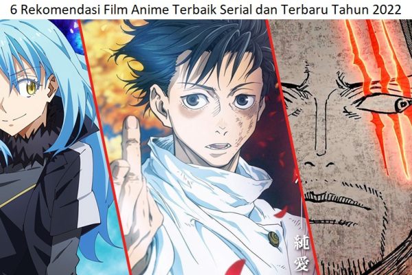 6 Rekomendasi Film Anime Terbaik Serial dan Terbaru Tahun 2022