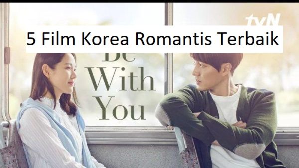 5 Film Korea romantis terbaik, dijamin bikin baper